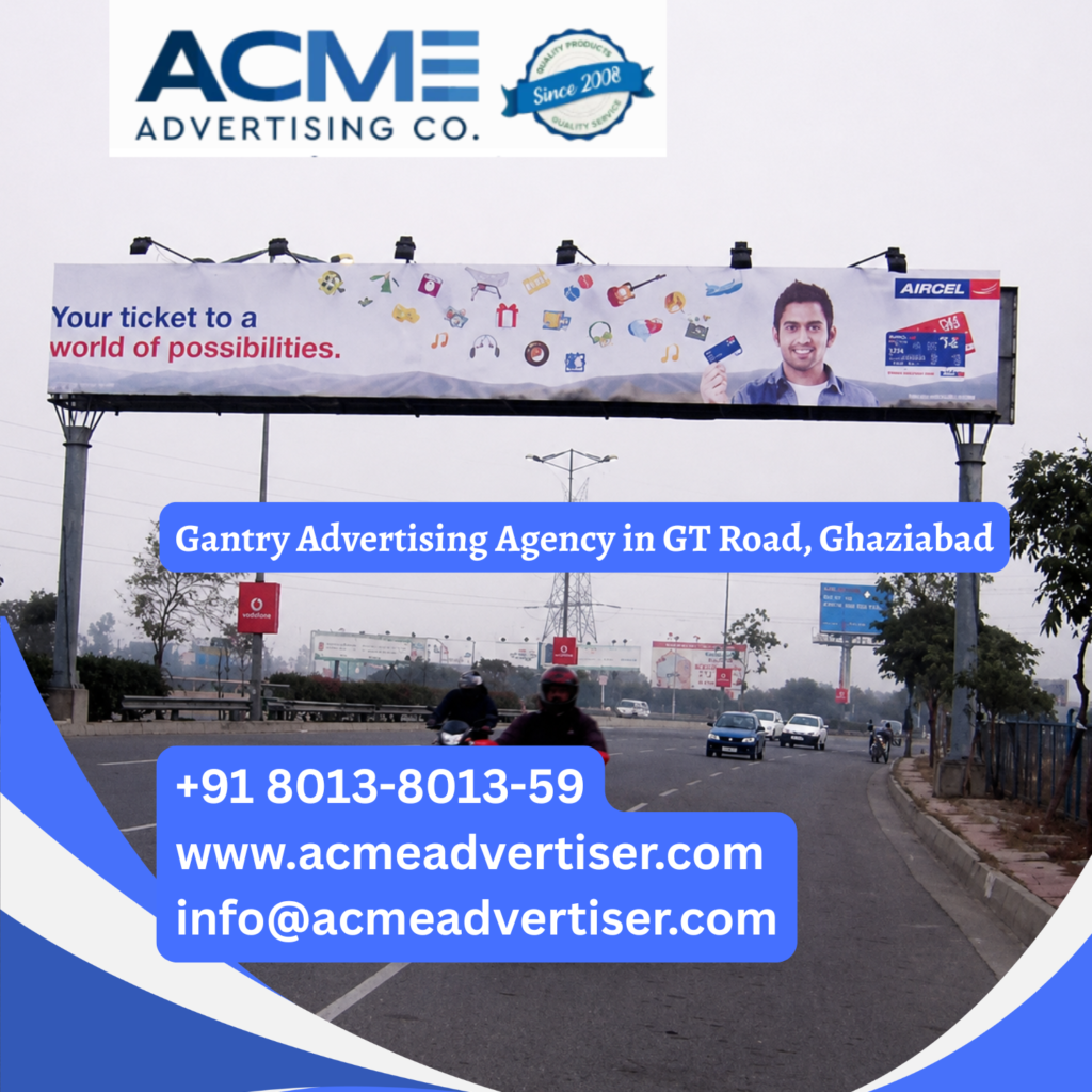 Gantry advertising on GT Road, Ghaziabad showcasing a high visibility outdoor 
Gantry Advertising company near Old Bus Stand To GT Road