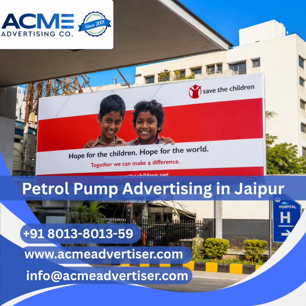 Petrol pump advertising display by Acme Advertising Co. in Jaipur for high-visibility outdoor brand promotion and marketing.
