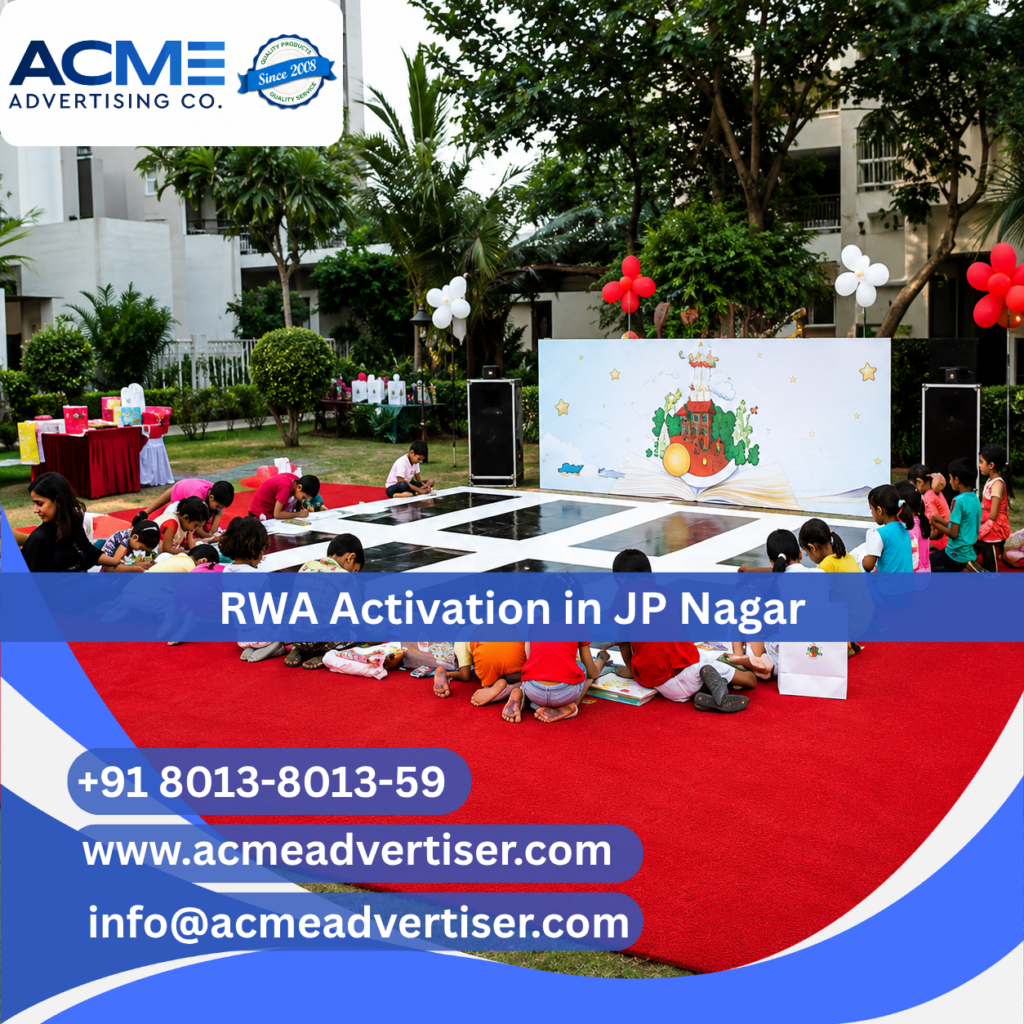 RWA activation and society branding campaign in JP Nagar by ACME Advertising Co. RWA Activation Company in JP Nagar