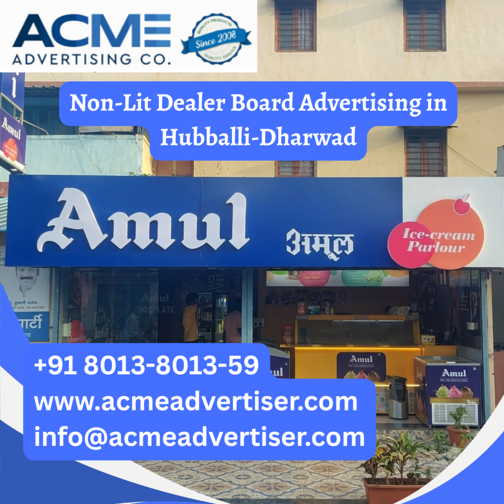 Non-Lit Dealer Board Advertising in Hubballi-Dharwadshowcasing non lit outdoor branding, retail signage, and local business visibility for dairy products and FMCG brands.