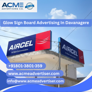 Glow Sign Board Advertising Comapny In Davanagere for Retail and Dealer Branding Custom Glow Shine Board Advertising and Signage Solutions Glow Sign Board Advertising Company In Davanagere