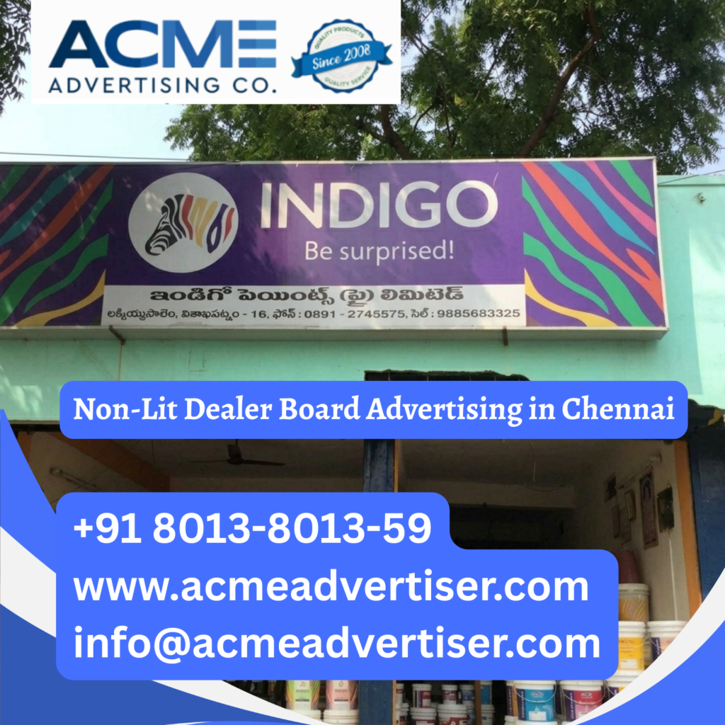 IndiGo branded non lit dealer board installed at a retail location in Chennai, promoting airline brand visibility through outdoor dealer board advertising by ACME Advertising Co.