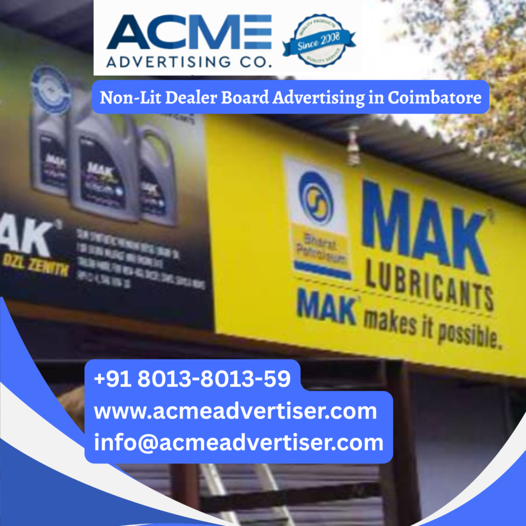 MAK Lubricants Non Lit Dealer Board Advertising in Coimbatore, promoting automotive lubricants and engine oil branding through high visibility retail signage and outdoor dealer board advertising.