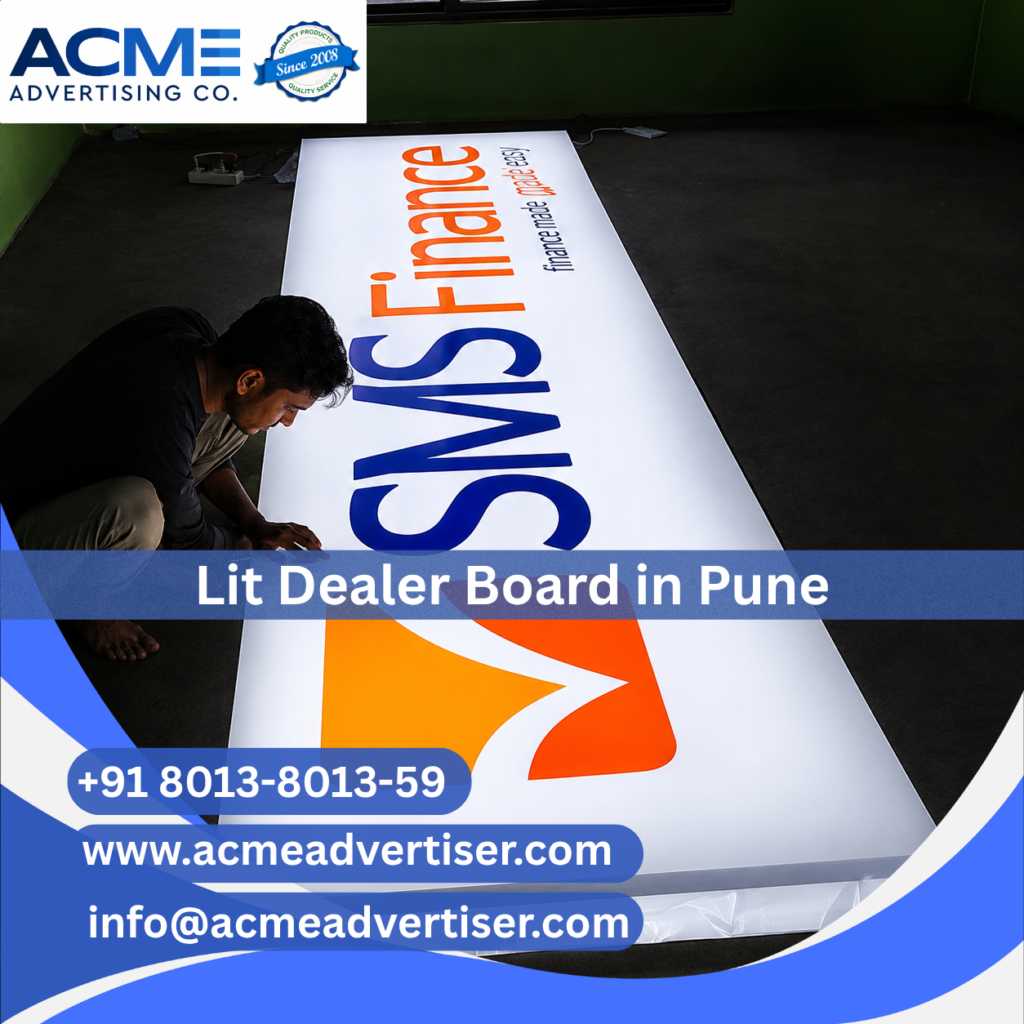 Lit dealer board advertising agency in Pune installing illuminated dealer boards for retail branding and visibility