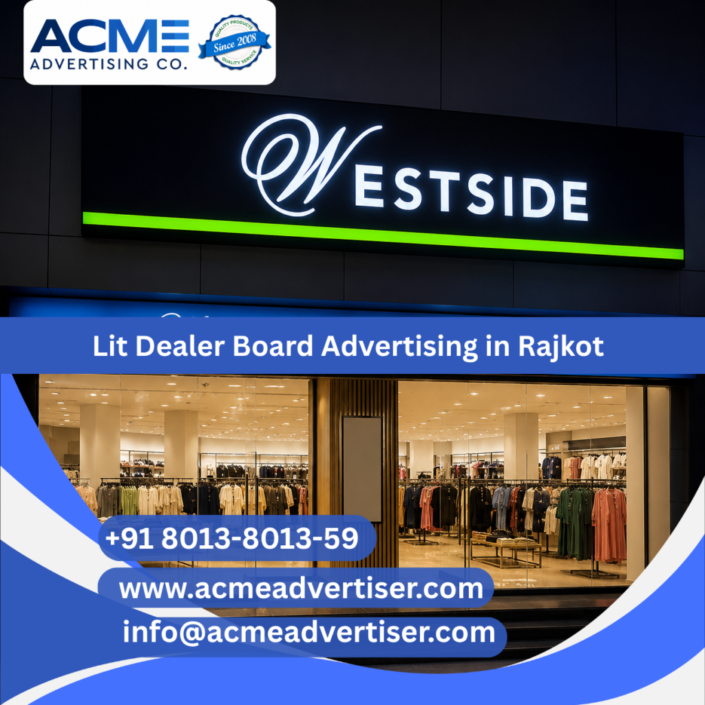 Lit Dealer Board Advertising Agency in Rajkot
