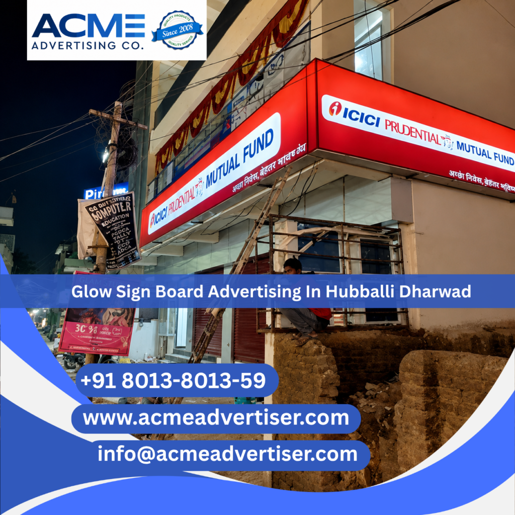 Glow Sign Board Advertising Company in Hubballi Dharwad