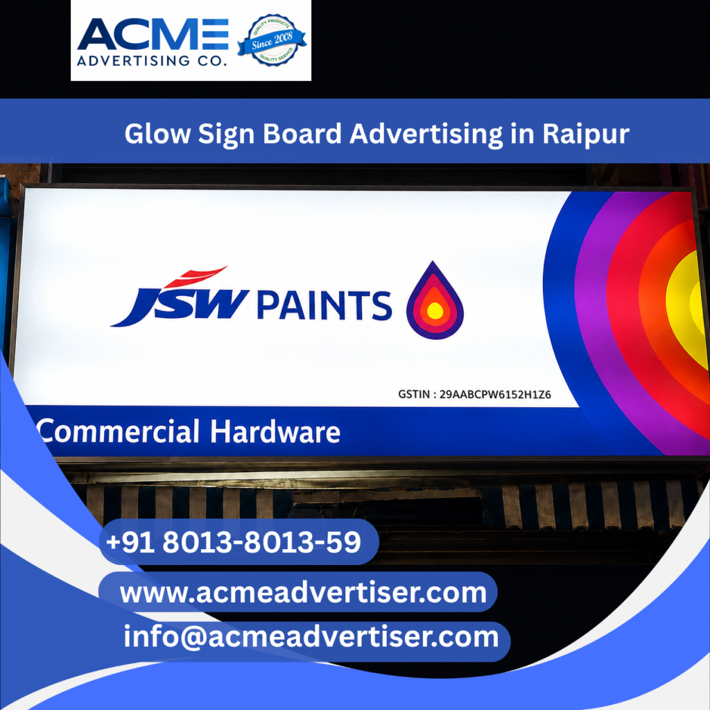 Glow Sign Board Advertising Agency in Raipur