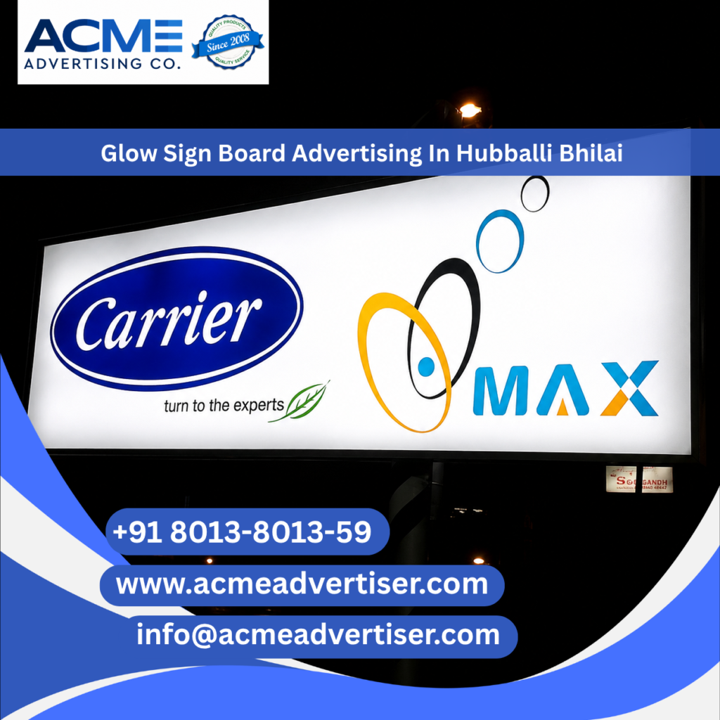 Glow Sign Board Advertising Agency in Bhilai
